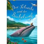 Die Schnecke und der Buckelwal
