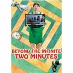 Beyond the Infinite Two Minutes