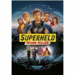 Superheld wider Willen