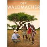 Der Waldmacher