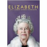 Elizabeth - Das Leben einer Königin