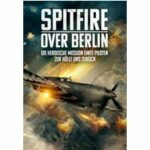 Spitfire Over Berlin