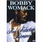 Bobby Womack - Soul Seduction Supreme (DVD)
