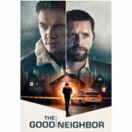 The Good Neighbor - Das Böse wohnt nebenan
