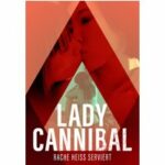 Lady Cannibal