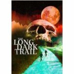 The Long Dark Trail