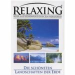 Relaxing - Die schönsten Landschaften der Erde (DVD)