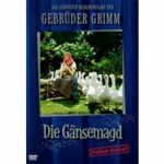 Die schönsten Märchen der Gebrüder Grimm - Die Gänsemagd (DVD)