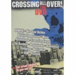 Crossing All Over! (DVD)