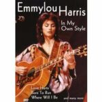 Emmylou Harris - In My Own Style (DVD)