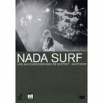 Nada Surf - Live aux Eurockéennes de Belfort (DVD)