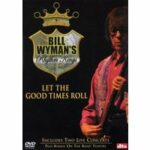 Bill Wyman's Rhythm Kings - Let the Good Times Roll (DVD)