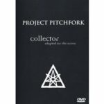 Projekt Pitchfork - Collector (DVD)