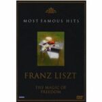 Franz Liszt - The Magic of Freedom (DVD)