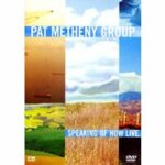 Pat Metheny Group - Speaking of Now Live (DVD)