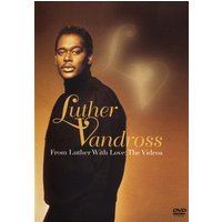 Luther Vandross - From Luther with Love (DVD) 1 Luther Vandross - From Luther with Love (DVD)