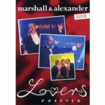Marshall & Alexander Live - Lovers Forever (DVD)