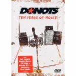 Donots - 10 Years of Noise (DVD)