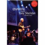 Chantal meets Tony Sheridan (DVD)