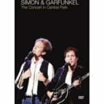Simon & Garfunkel - The Concert in Central Park (DVD)