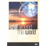 Chill Around the World (DVD)