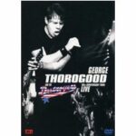 George Thorogood & The Destroyers - 30thAnniversary Tour (DVD)