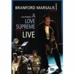 Branford Marsalis Quartet - Coltrane's A Love Supreme (DVD)