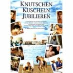 Knutschen, kuscheln, jubilieren (DVD)