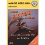 Natur hautnah erleben - Die atemberaubende Welt der Delphine (DVD)