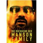 Die Rückkehr der Manson Family