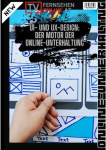 UI- und UX-Design: Der Motor der Online-Unterhaltung